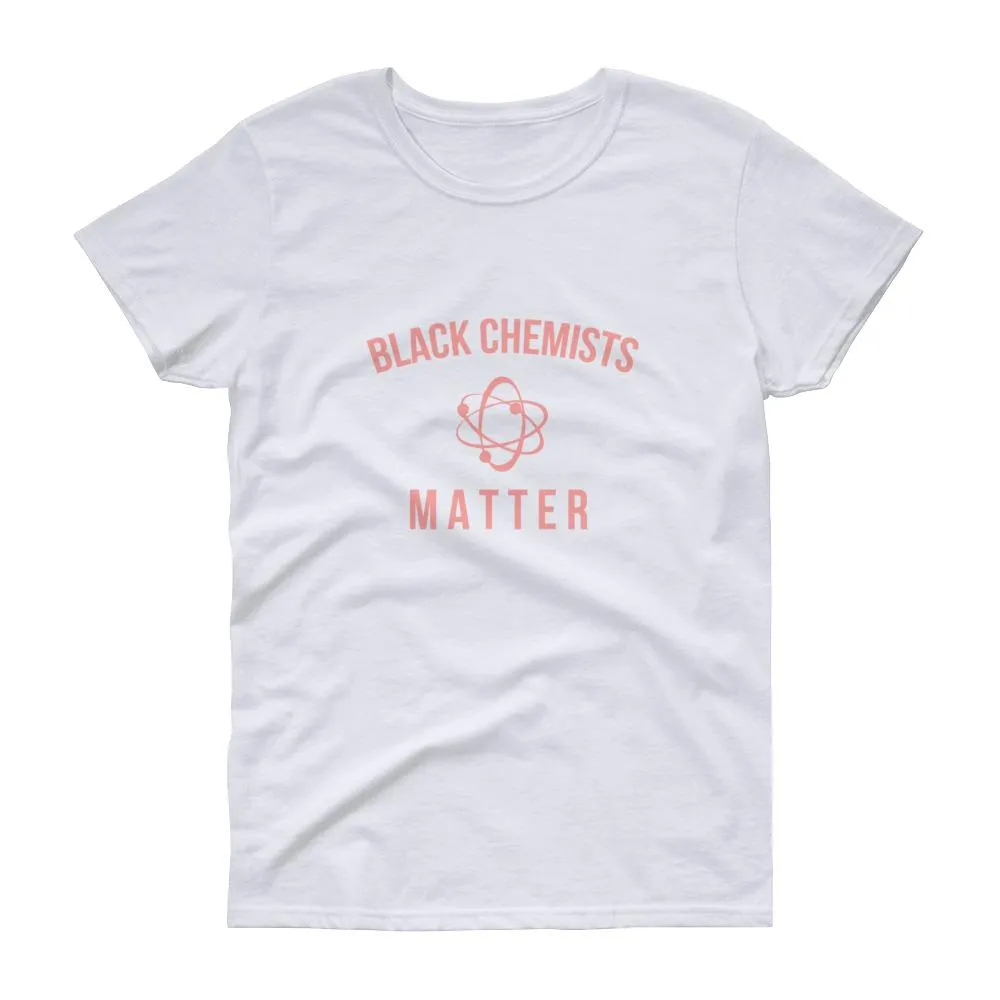 Black Chemists Matter - Women's short sleeve t-shirt