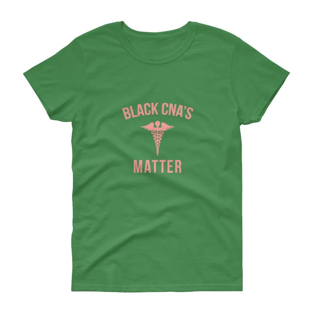 Black CNA's Matter - Women's short sleeve t-shirt