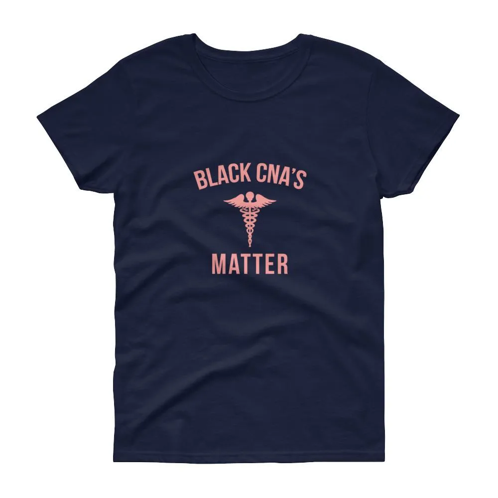 Black CNA's Matter - Women's short sleeve t-shirt