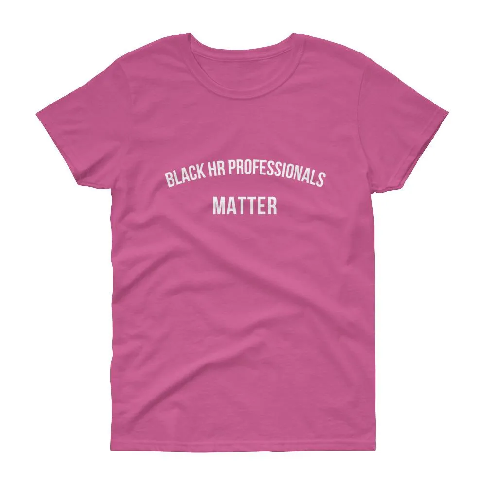 Black HR Professionals Matter 2 - Women's short sleeve t-shirt