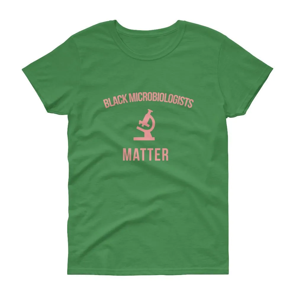 Black Microbiologists Matter -Women's short sleeve t-shirt