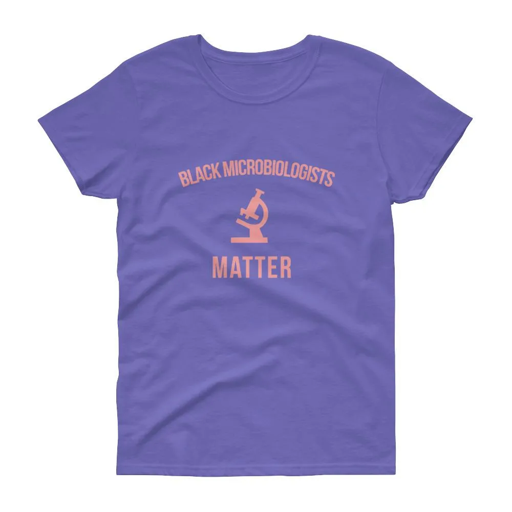 Black Microbiologists Matter -Women's short sleeve t-shirt