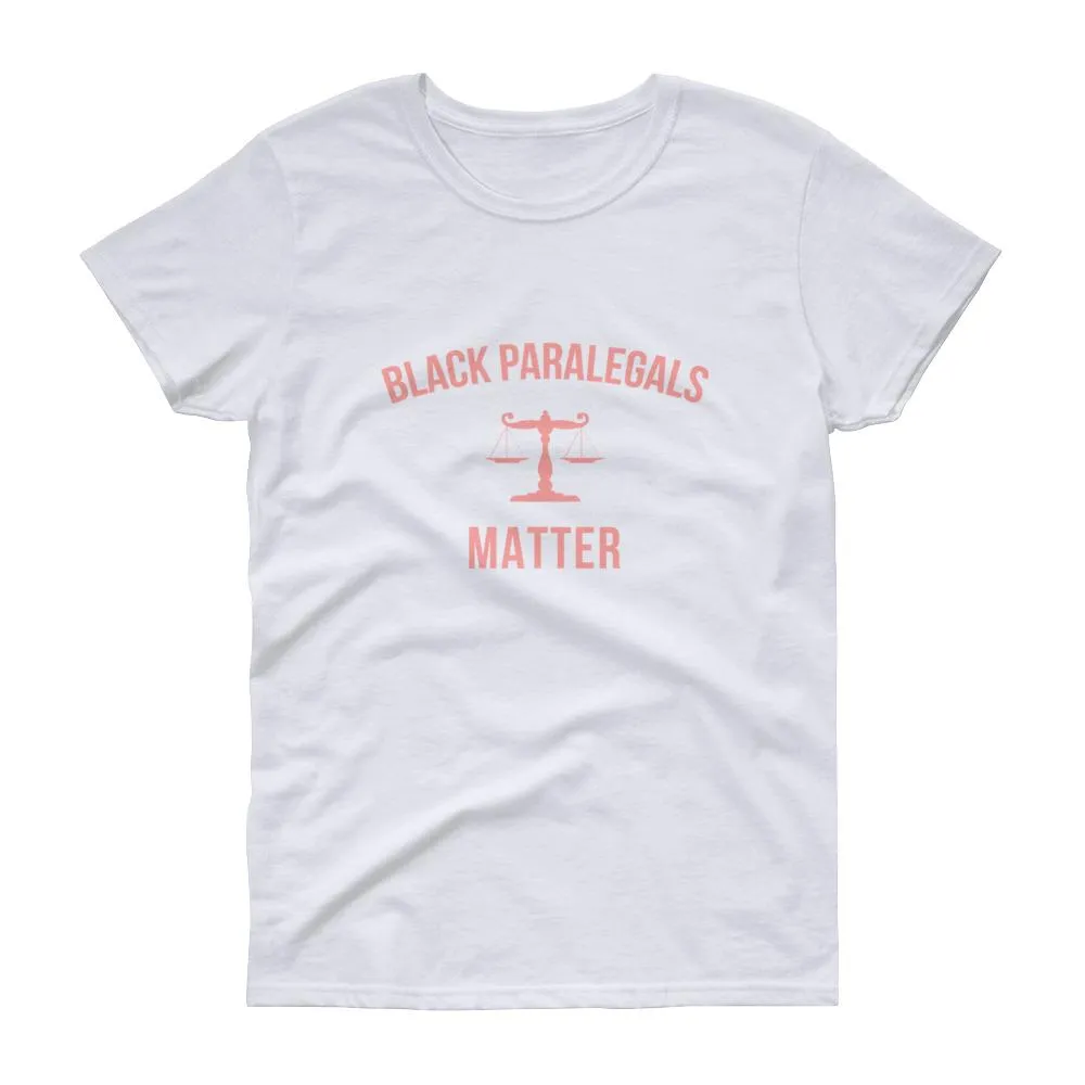 Black Paralegals Matter - Women's short sleeve t-shirt