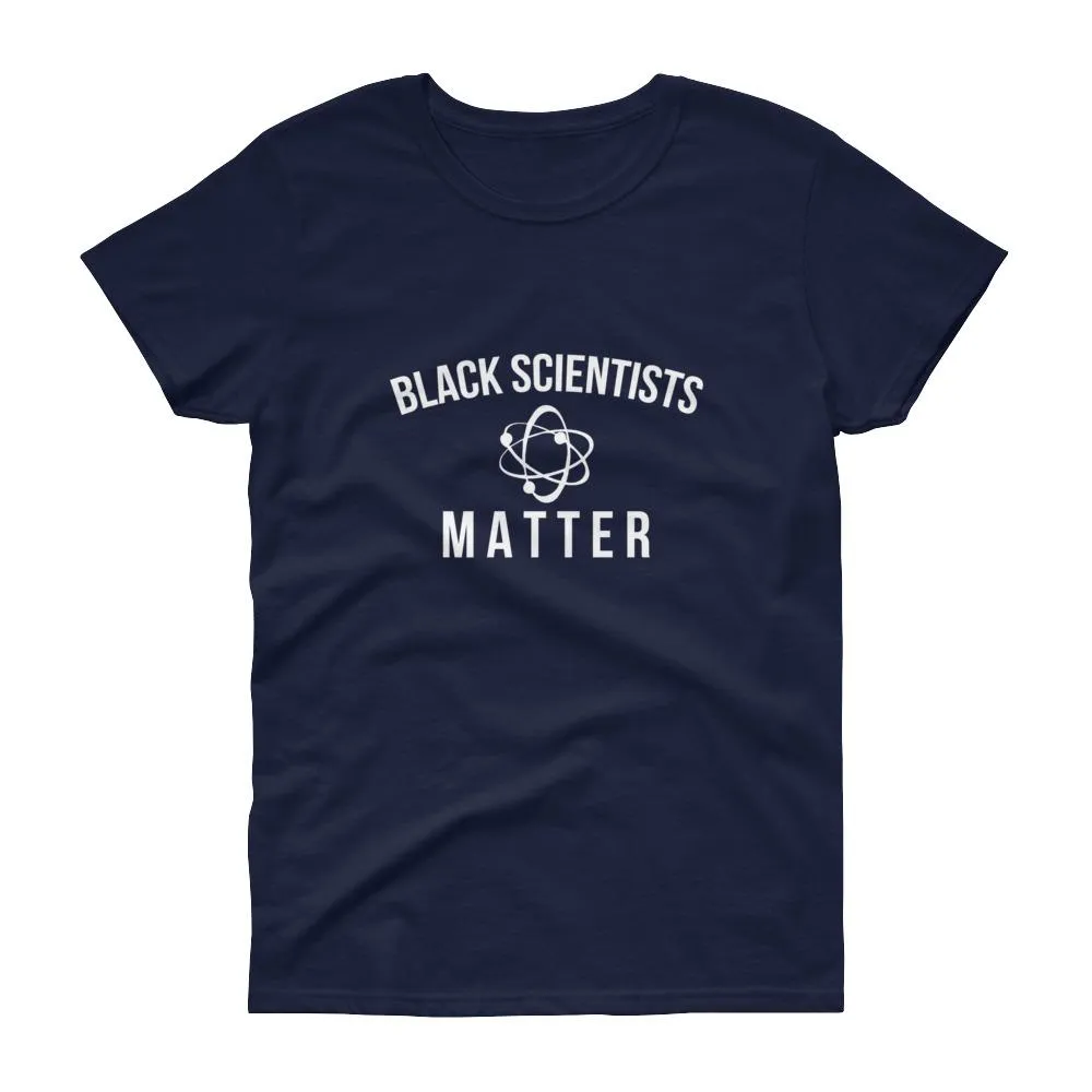 Black Scientists Matter - Women's short sleeve t-shirt