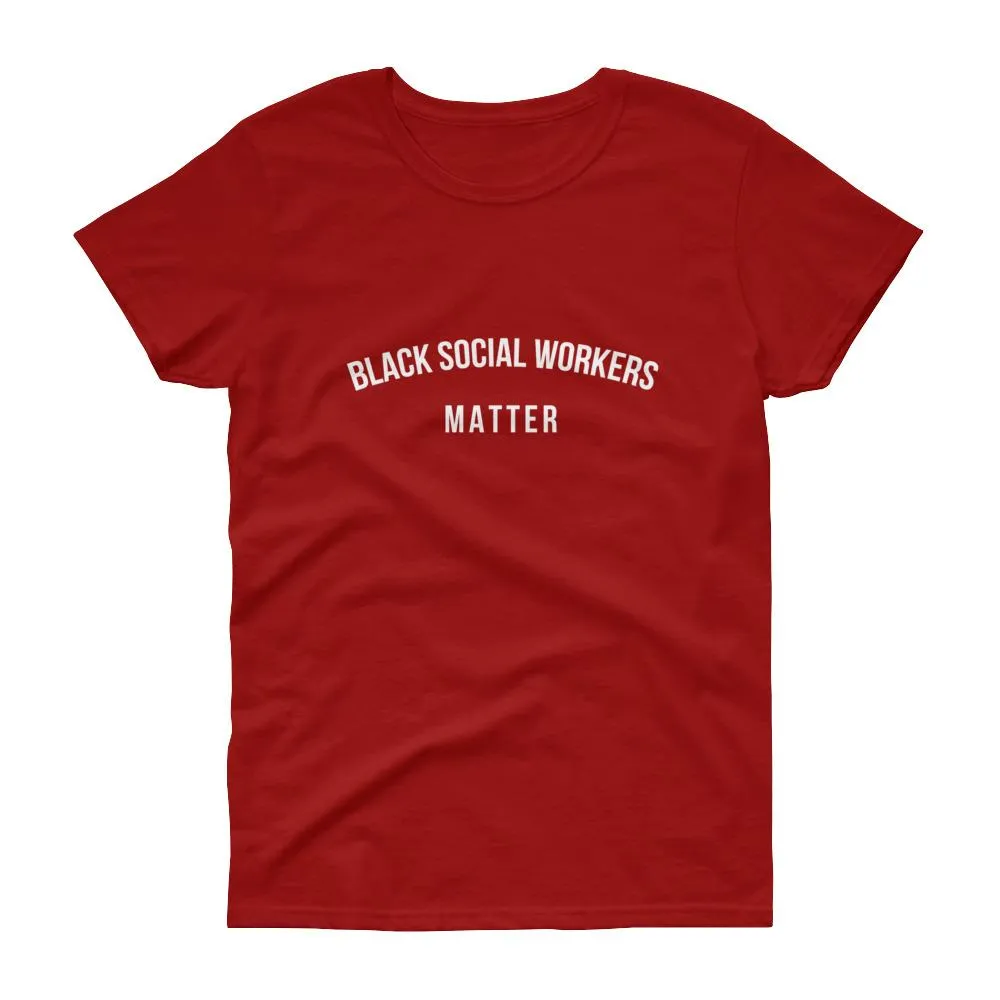 Black Social Workers Matter - Women's short sleeve t-shirt