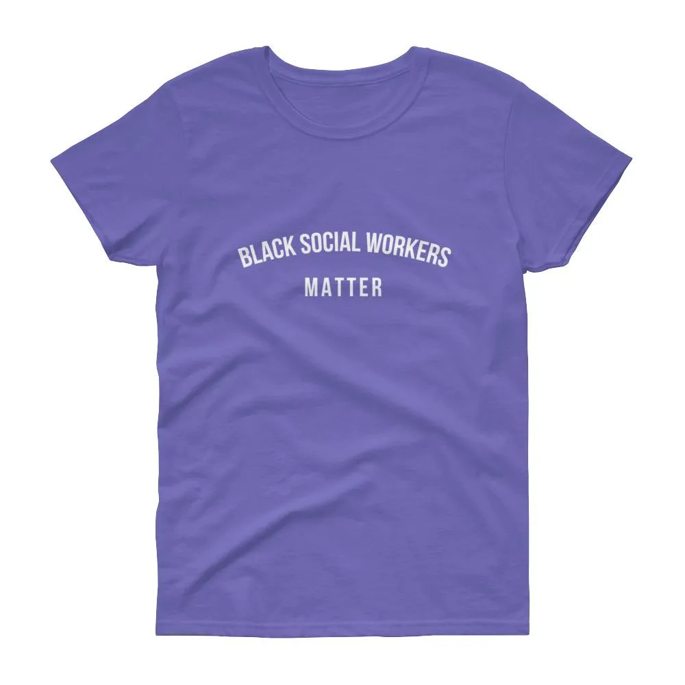 Black Social Workers Matter - Women's short sleeve t-shirt